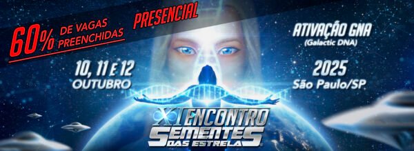 XI Encontro Sementes das Estrelas | Ativação GNA (Galactic DNA) - Presencial