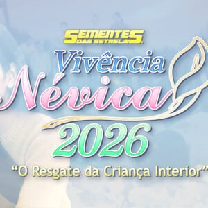 Vivência Névica 2026 | O Resgate da Criança Interior -  (Domingo, 15 de Fevereiro)